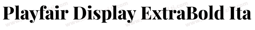 Playfair Display ExtraBold Italic字体转换